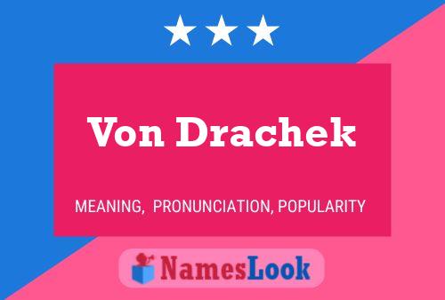 Von Drachek Namensposter