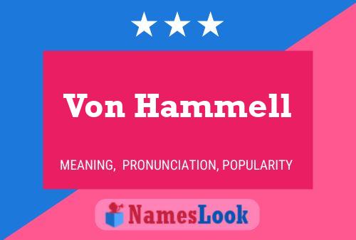 Von Hammell Namensposter