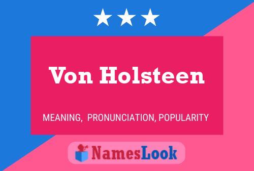 Von Holsteen Namensposter