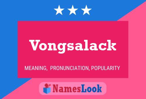 Vongsalack Namensposter