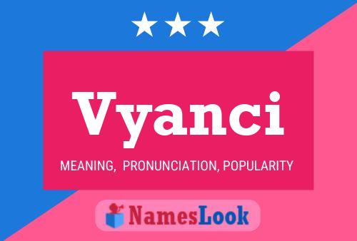 Vyanci Namensposter