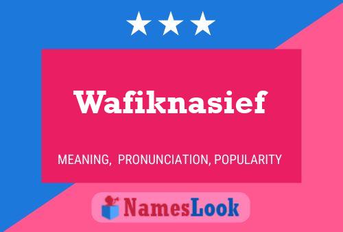 Wafiknasief Namensposter