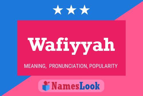 Wafiyyah Namensposter