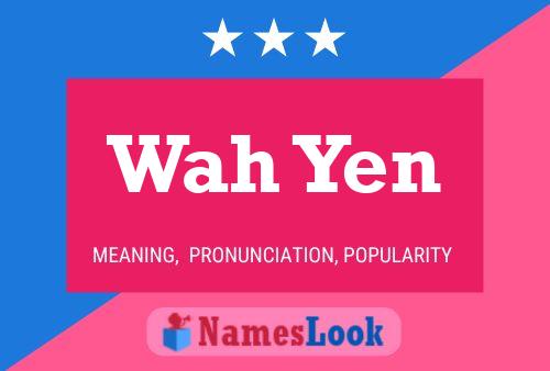 Wah Yen Namensposter