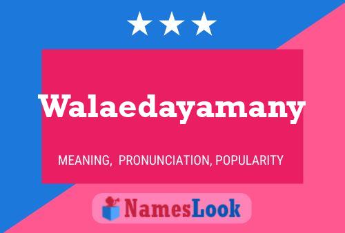 Walaedayamany Namensposter