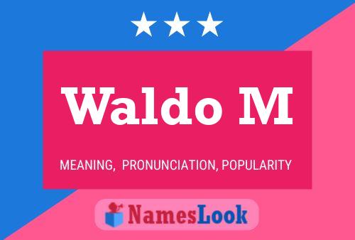 Waldo M Namensposter