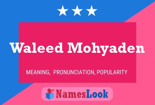 Waleed Mohyaden Namensposter