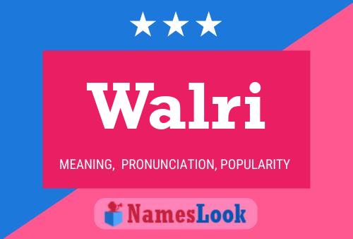 Walri Namensposter