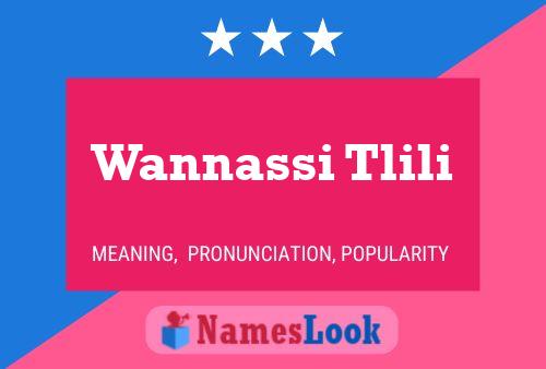 Wannassi Tlili Namensposter