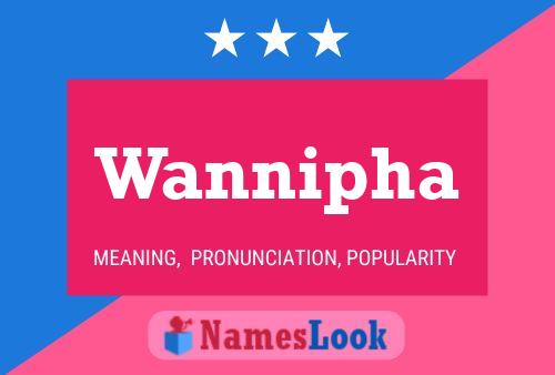 Wannipha Namensposter