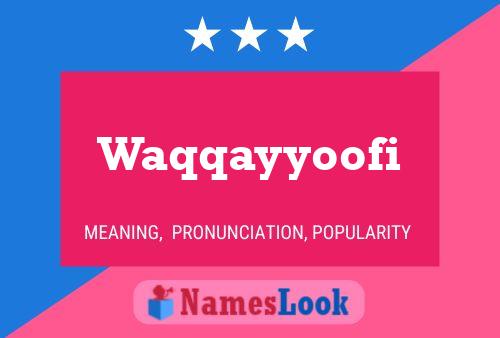 Waqqayyoofi Namensposter