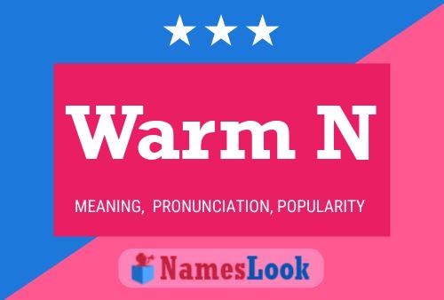 Warm N Namensposter