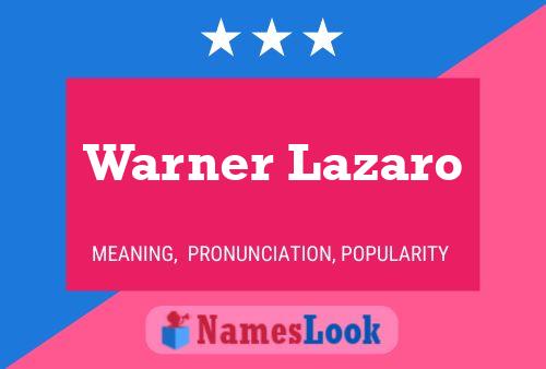 Warner Lazaro Namensposter