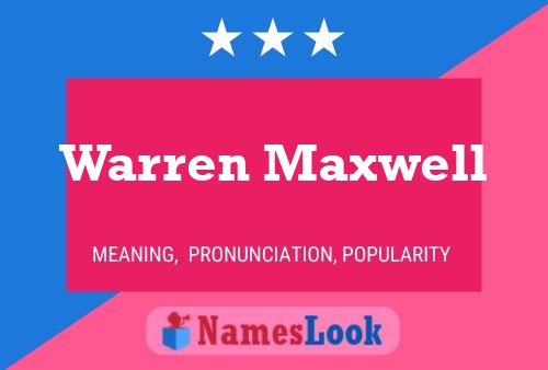 Warren Maxwell Namensposter