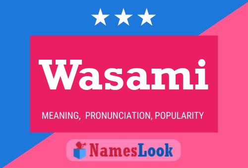 Wasami Namensposter