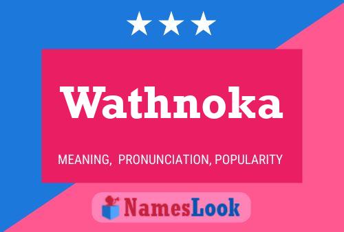 Wathnoka Namensposter