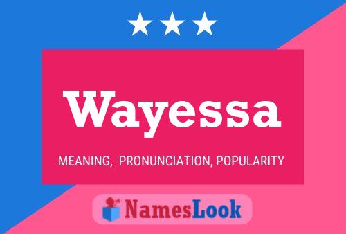 Wayessa Namensposter