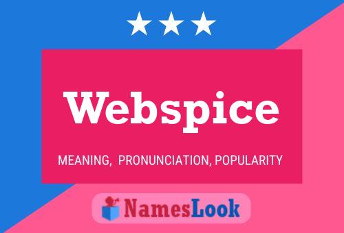 Webspice Namensposter