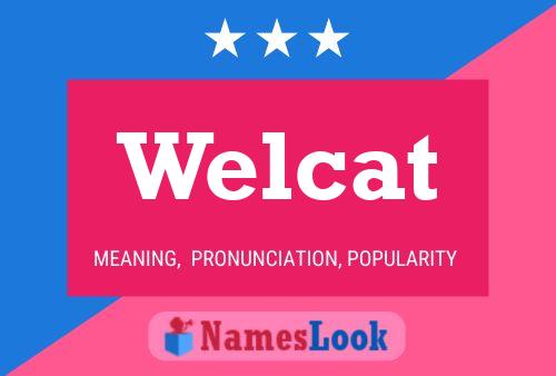 Welcat Namensposter