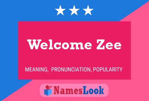 Welcome Zee Namensposter