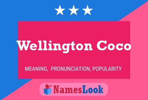 Wellington Coco Namensposter