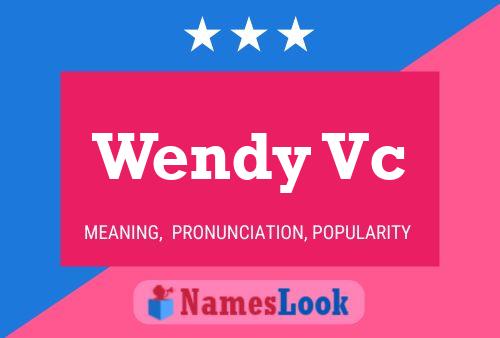 Wendy Vc Namensposter