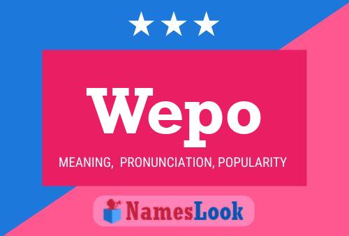 Wepo Namensposter