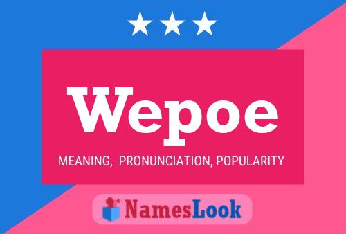 Wepoe Namensposter