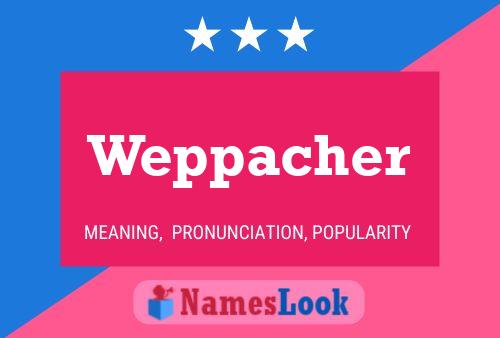 Weppacher Namensposter