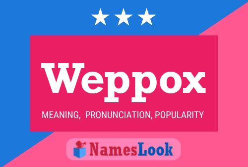 Weppox Namensposter