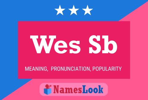 Wes Sb Namensposter