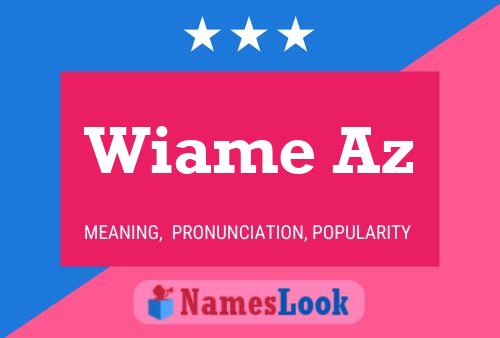 Wiame Az Namensposter