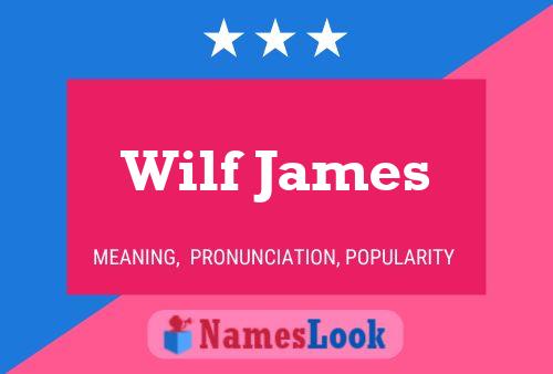 Wilf James Namensposter