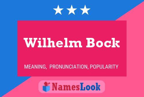 Wilhelm Bock Namensposter