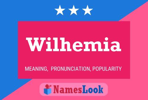 Wilhemia Namensposter