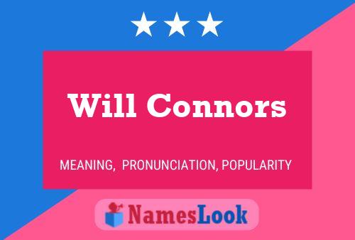 Will Connors Namensposter