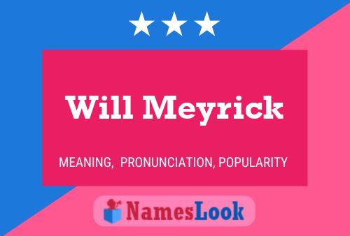 Will Meyrick Namensposter