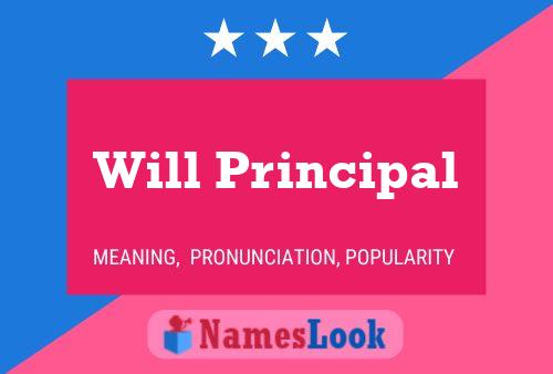 Will Principal Namensposter