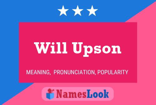 Will Upson Namensposter