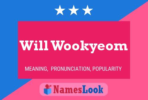 Will Wookyeom Namensposter