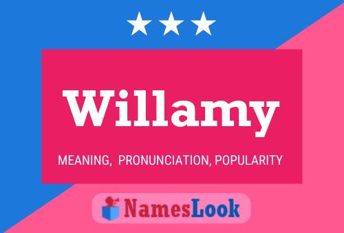 Willamy Namensposter