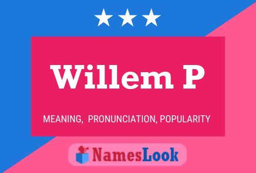 Willem P Namensposter