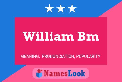 William Bm Namensposter