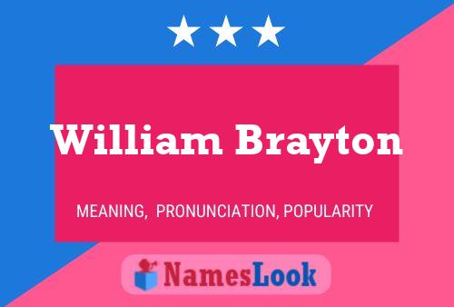 William Brayton Namensposter