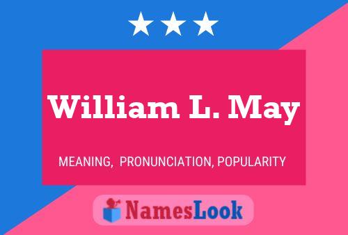 William L. May Namensposter