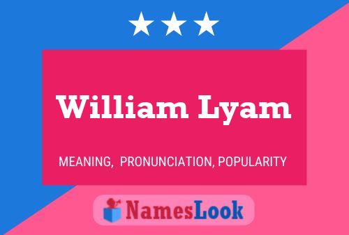 William Lyam Namensposter