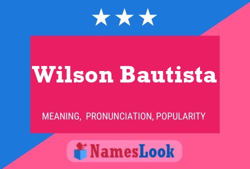 Wilson Bautista Namensposter