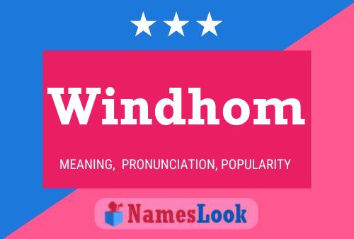 Windhom Namensposter