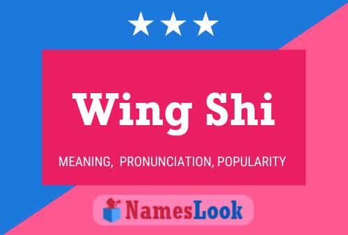 Wing Shi Namensposter