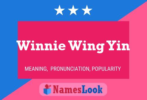 Winnie Wing Yin Namensposter